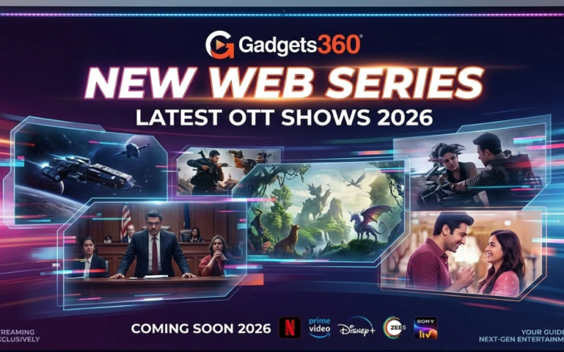 Gadgets360 New Web Series: Latest OTT Shows 2026